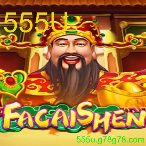 Descubra o Jogo FaCaiShen: A Nova Sensação de 555U
